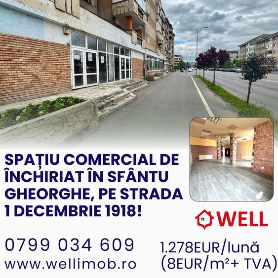 Spațiu comercial de închiriat în Sfântu Gheorghe, pe strada 1 Decembrie 1918!
