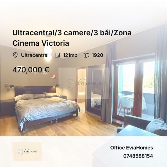 Ultracentral/3 camere/3 băi/Zona Cinema Victoria