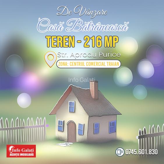 | TEREN-216 mp + Casa Batraneasca | Zona: Bariera Traian | - 4