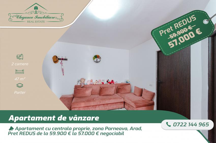 Apartament cu centrala proprie, zona Parneava, Arad