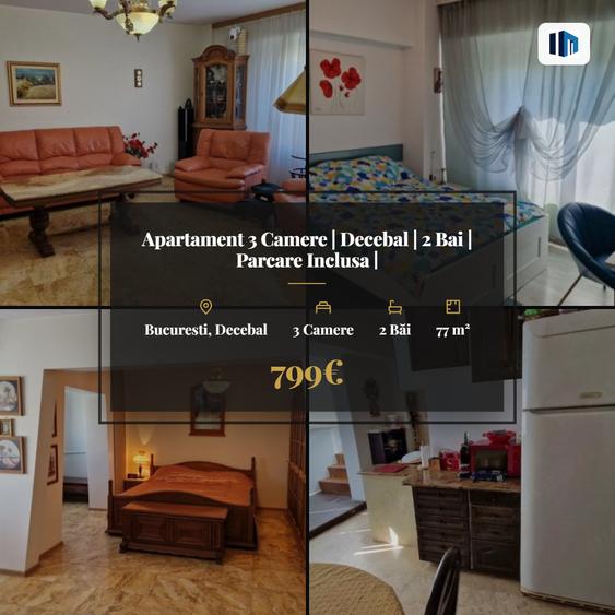 Apartament 3 Camere | Decebal | 2 Bai | Parcare Inclusa |
