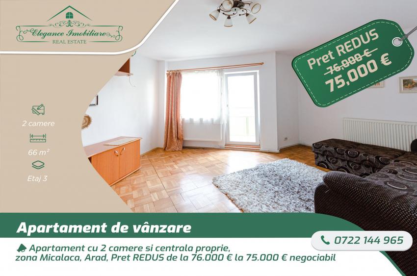 Apartament cu 2 camere și centrală proprie, zona Micalaca, Arad
