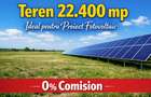 Teren 22.400 mp - Ideal Fotovoltaic - Deschidere Mare - 0% Comision - 1