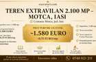 Teren - 2.100 mp, Motca - Iasi - 1