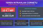 Proprietar –Teren Intravilan Cornetu - 4.180 mp, 10 €/mp – 2 deschideri la drum - 3