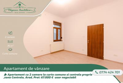Apartament cu 2 camere la curte comuna si centrala proprie ,zona Centrala , Arad - 1