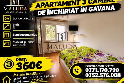 Apartament cu 3 camere semidecomandat, mobilat în Găvana 2