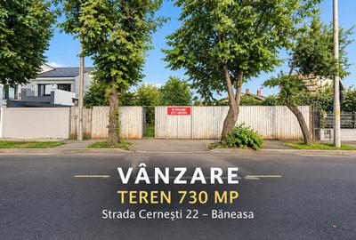 Teren Construcții intravilan de 730 mp, în Băneasa