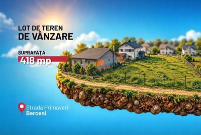 Teren Construcții intravilan de 418 mp, în Berceni