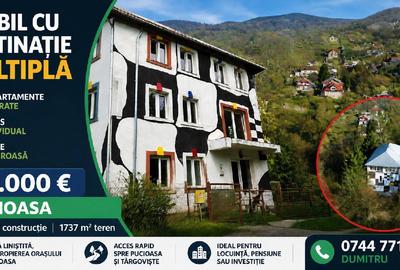 PUCIOASA, Imobil cu destinatie multipla - S+P+E - 564 m²  si teren - 1.737 - 1