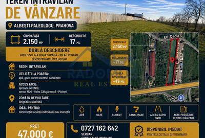 Teren intravilan 2.150 mp, deschidere 17 m – Albești-Paleologu - DN 1B - 1