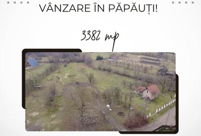 Teren intravilan de 3382 mp, în Păpăuți