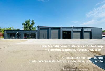 Hale & spatii comerciale 100-400mp, platforma, Tatarasi, Sf. Ioan 1