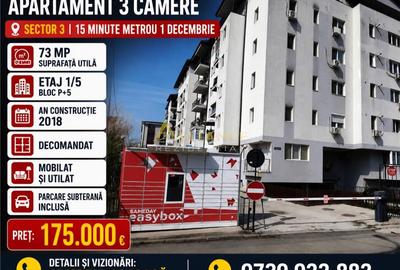 Sector 3 Apartament 3 camere Metrou 1 Decembrie mobilat si utilat + Parcare  sub - 1