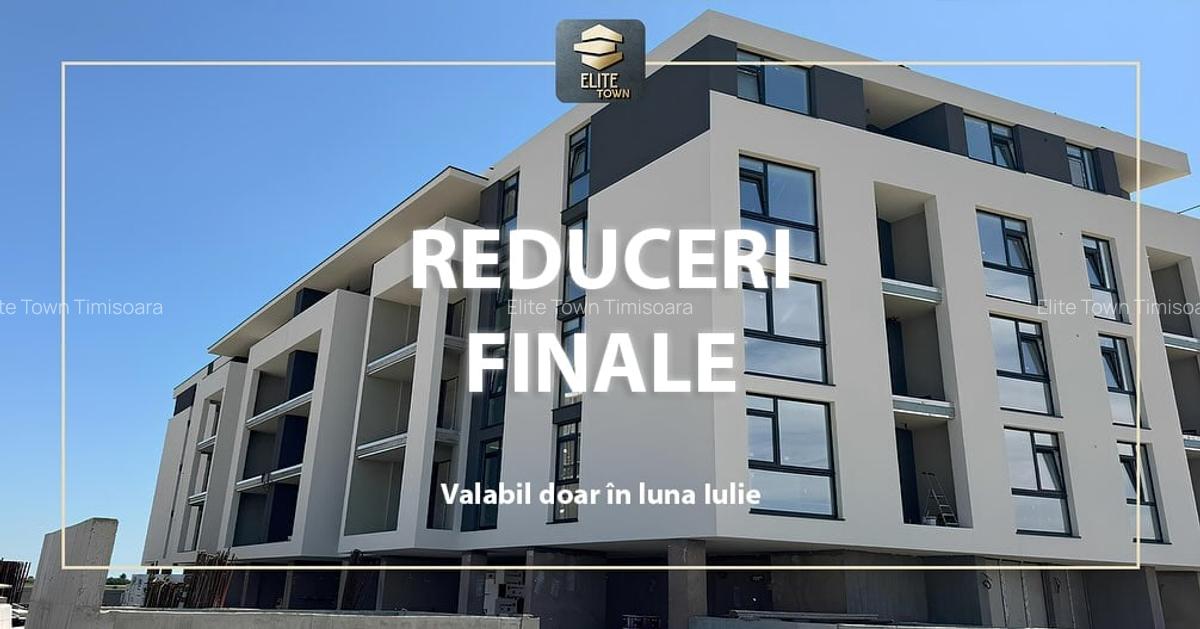 REDUCERI FINALE! Elite Town Timisoara | 1 cameră | TORONTALULUI - METRO 2 - 1