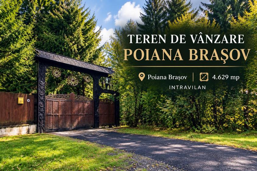 Teren Construcții intravilan de 4629 mp, în Poiana Brașov
