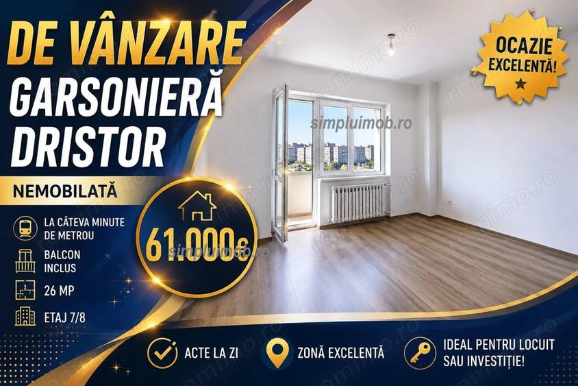 Garsonieră decomandată în Dristor