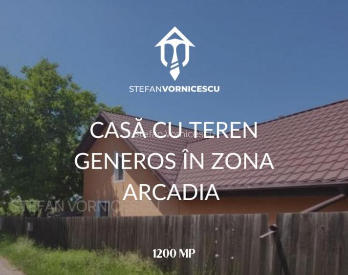 Casa cu teren generos in zona ARCADIA Casa cu teren generos in zona ARCADIA