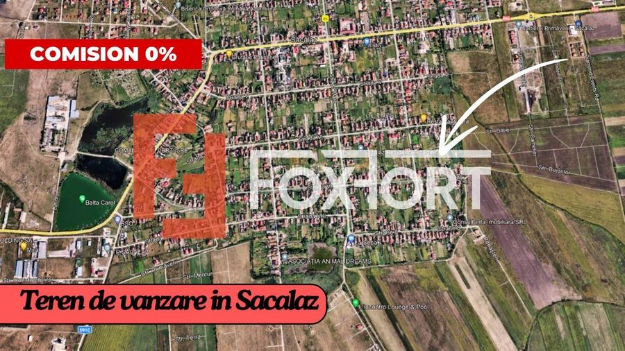 COMISION 0% Teren de vanzare, Sacalaz - Autorizatie de construire valabil
