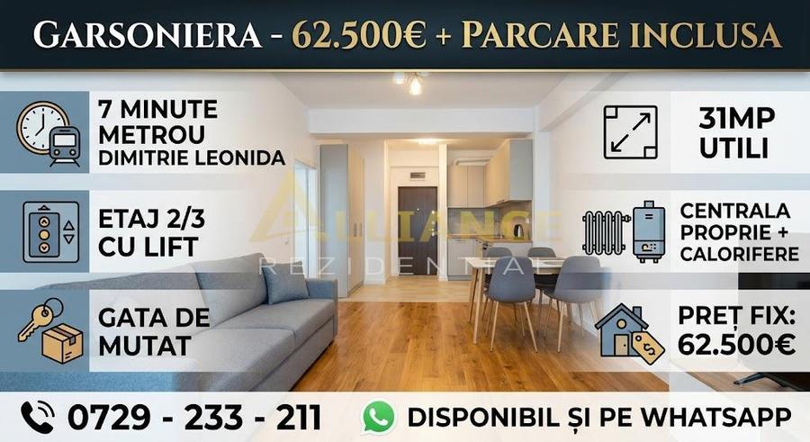 GARSONIERA - 62.500€ + PARCARE INCLUSA - METROU DIMITRIE LEONIDA - 1
