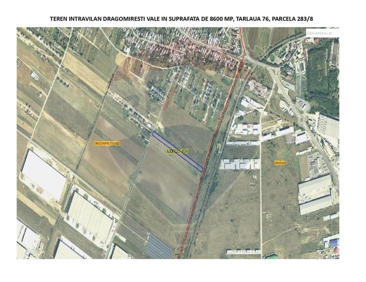 Vanzare teren intravilan 8,600mp Dragomiresti-Vale - langa A0 si A1 - 1