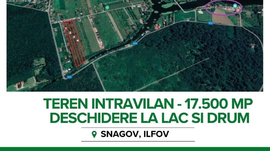 SNAGOV, Teren intravilan - 17.500 mp - DESCHIDERE LA LAC SI DRUM - 3