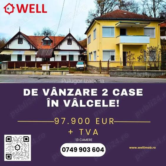 De vanzare 2 case in Valcele!