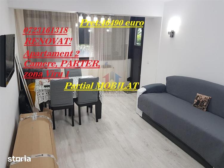 RENOVAT! Ap 2 camere PARTER, zona Viziru 1! Se vinde partial MOBILAT! - 1