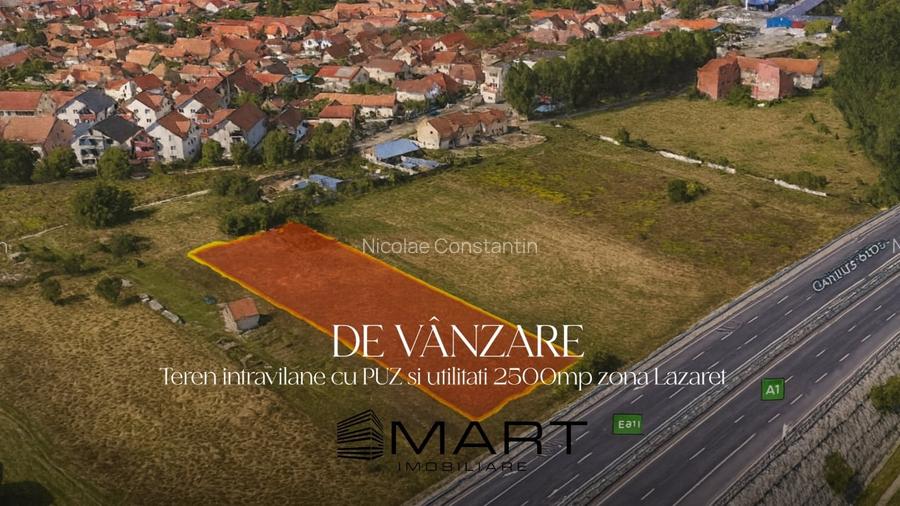 Teren intravilan cu PUZ 2500mp Lazaret