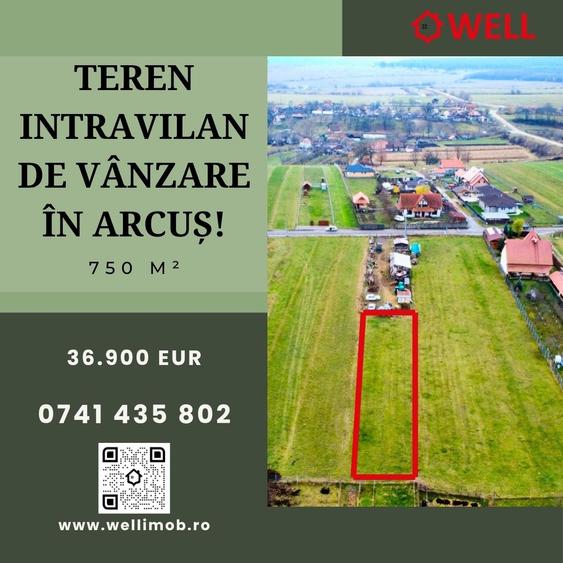 Teren intravilan de 750 mp, în Arcuș