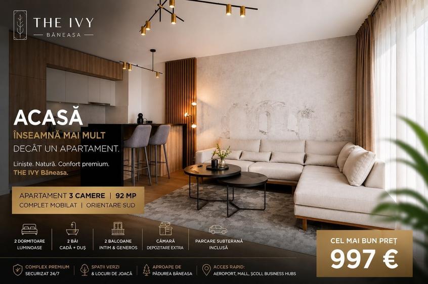 THE IVY Băneasa | 3 Camere | 92 mp | Parcare Inclusă | Complex Premium - 1