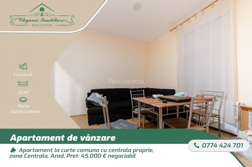 Apartament la curte comuna cu centrala proprie, zona Centrala, Arad