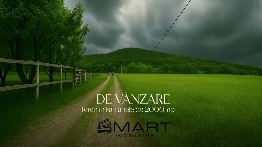 Teren cu priveliste deosebita, 2000mp in Fantanele - 1