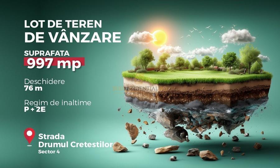 Teren Intravilan 997 mp, deschidere 76 ml, Drumul Cretestilor, Sector 4 - 1