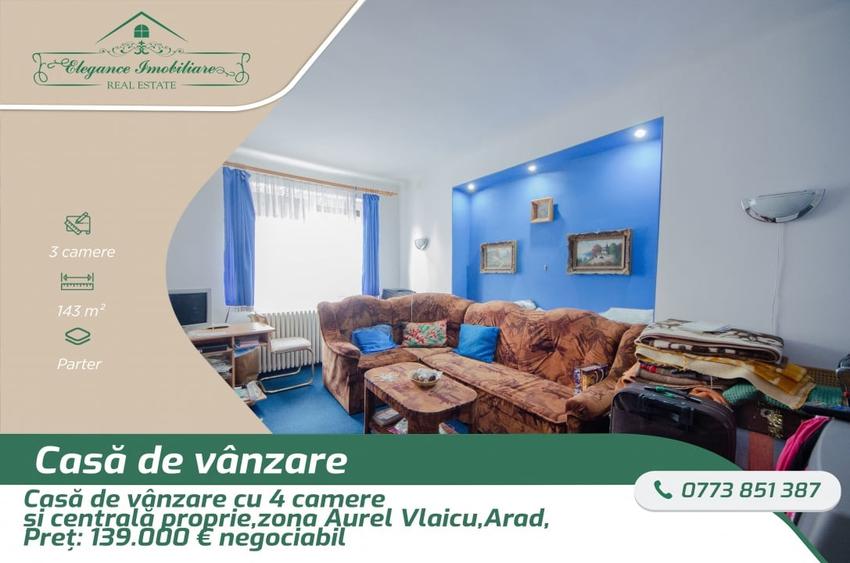 Casa cu 3 camere și centrală proprie,zona Aurel Vlaicu, Arad - 1