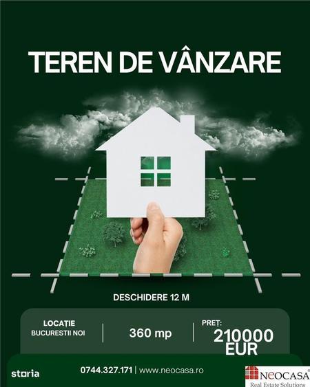 Teren de 360 mp, în Bucureștii Noi