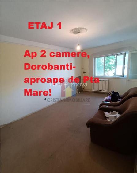 ETAJ 1! Ap 2 camere, Dorobanti-liber