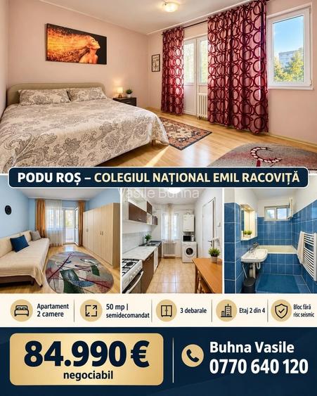 PODU ROS - EMIL RACOVITA - 2 CAMERE SEMIDECOMANDAT - ETAJ 2 DIN 4 - BLOC FARA RISC SEISMIC DIN 1969
