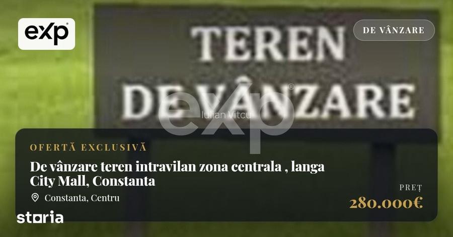 De vanzare teren intravilan zona centrala , langa City Mall, Constanta