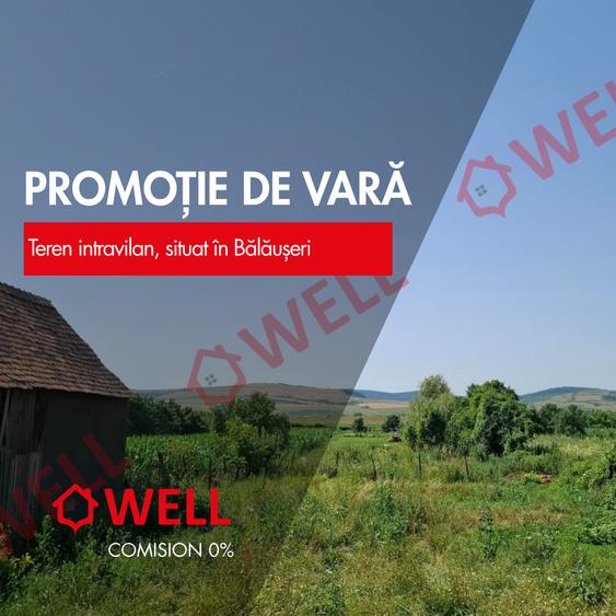 Teren Construcții intravilan de 3600 mp, în Bălăușeri