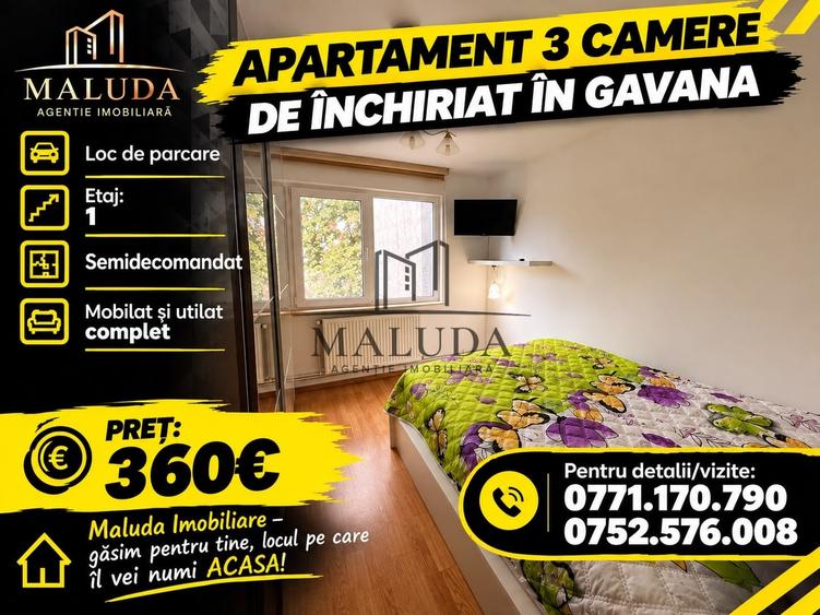 Apartament cu 3 camere semidecomandat, mobilat în Găvana 2