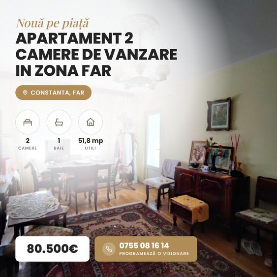 Apartament cu 2 camere decomandat în Far