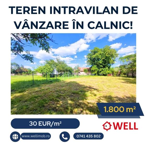 Teren Construcții intravilan de 1800 mp, în Calnic
