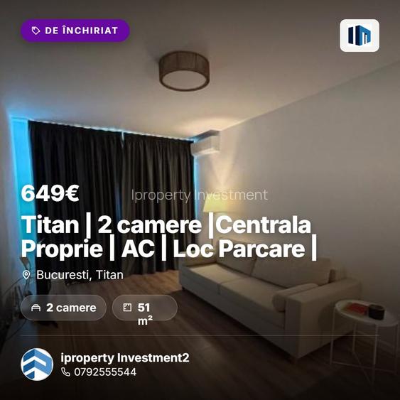 Titan | 2 camere |Centrala Proprie | AC | Loc Parcare |