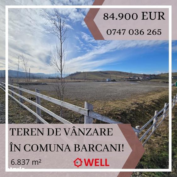 Teren de 6837 mp, în Barcani
