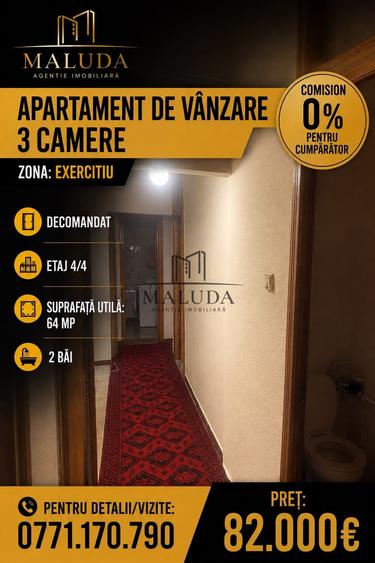 Apartament cu 3 camere decomandat în Exercițiu