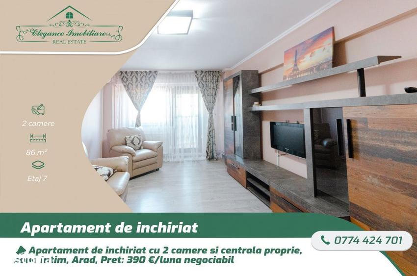 Apartament de inchiriat cu 2 camere si cenrala proprie, zona Intim, A - 2