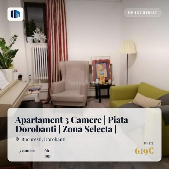 Apartament cu 3 camere decomandat, mobilat în Dorobanți