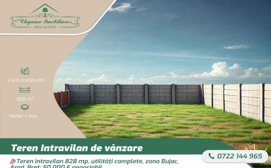 Teren intravilan 828 mp, utilita?i complete, zona Bujac, A