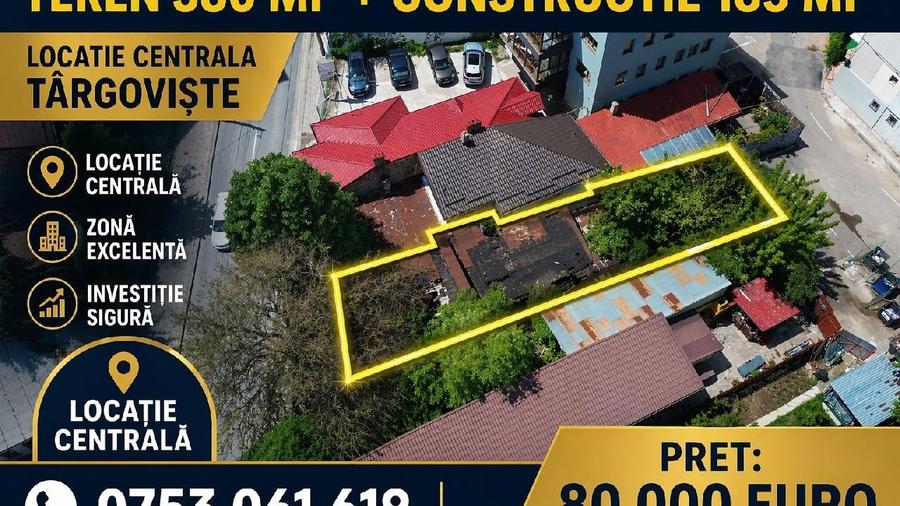 Teren 380 mp + constructie 185 mp - locatie centrala TARGOVISTE - 1